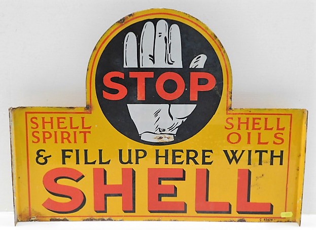 A large double sided enamel sign of motoring interest Stop Shell Spirit Shell Oil & Fill Up Here With Shell 24in wide x 18in high SOLD £2300